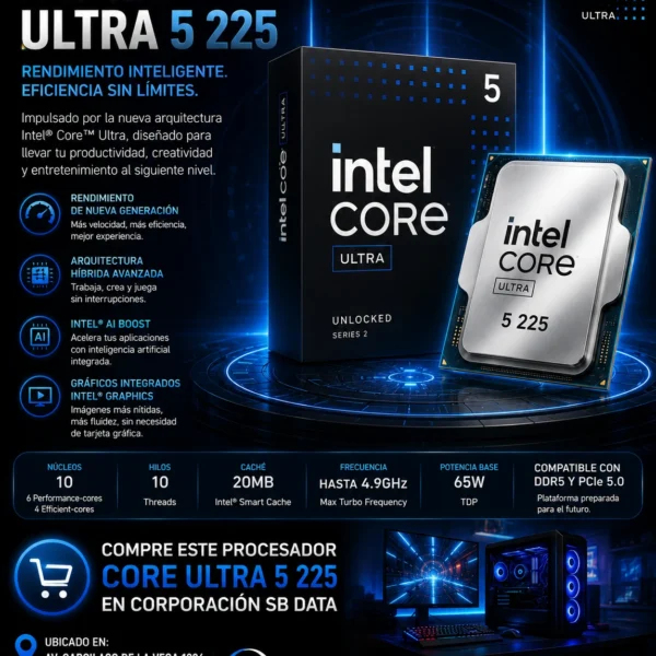 PROCESADOR INTEL CORE ULTRA 5 225 LGA 1851/20MB CACHE HASTA 4.9GHZ