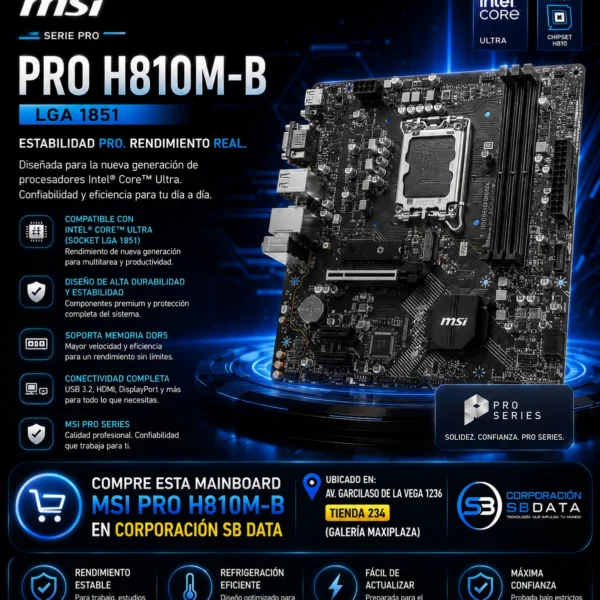 MAINBOARD MSI PRO H810M-B LGA-1851 DDR5 V/S/R INTEL CORE ULTRA